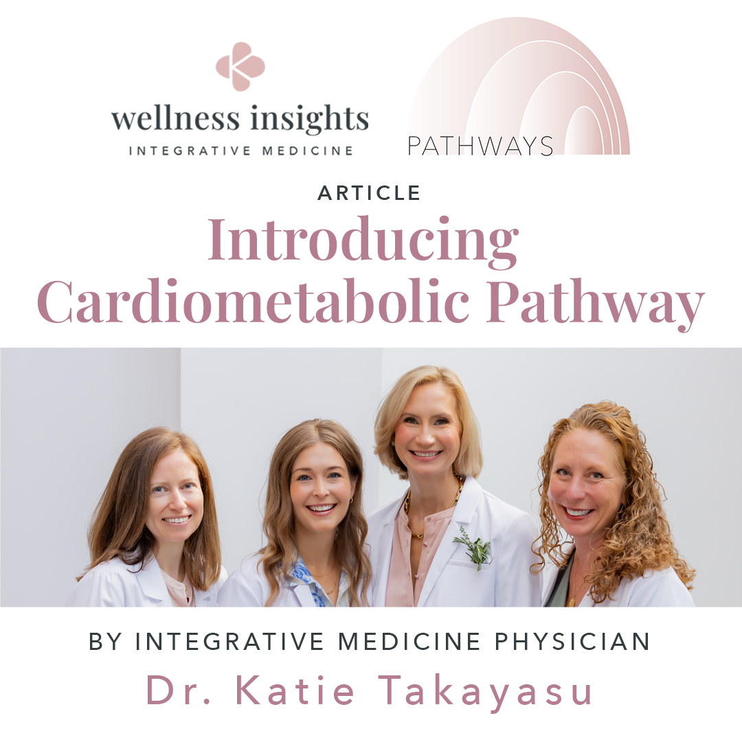 Cardiometabolic Pathway at Wellness Insights: Your Personalized Route to Better Metabolic Health
