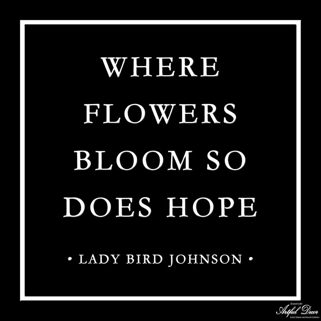 &bull; I N S P I R A T I O N &bull;
&ldquo;Where flowers bloom so does hope.&rdquo; ― Lady Bird Johnson
.
https://www.eventsbyartfuldecor.com
.
EVENTS BY ARTFUL DECOR, INC.
WWW.EVENTSBYARTFULDECOR.COM
D E S I G N &bull; D E C O R &bull; F L O R A L &