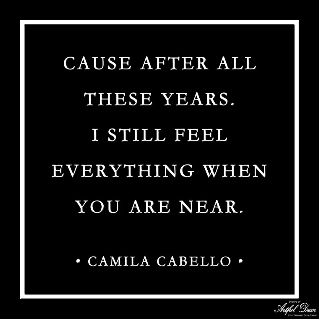 &bull; I N S P I R A T I O N &bull;
&ldquo;Cause after all these years. I still feel everything when you are near.&rdquo; ― Camila Cabello
.
https://www.eventsbyartfuldecor.com
.
EVENTS BY ARTFUL DECOR, INC.
WWW.EVENTSBYARTFULDECOR.COM
D E S I G N &b