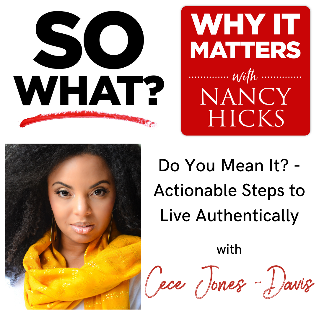 Do You Mean It? - Actionable Steps to Live Authentically with Cece Jones-Davis