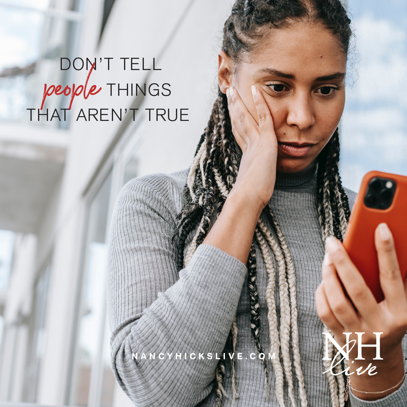 Don't Tell People Things That Aren't True 