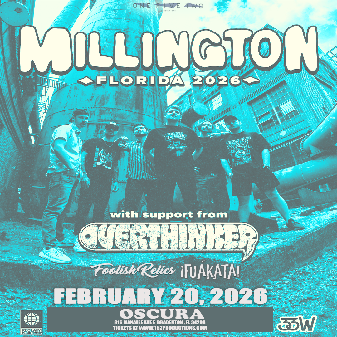 Millington w/ Overthinker, Foolish Relics, Fuakata!