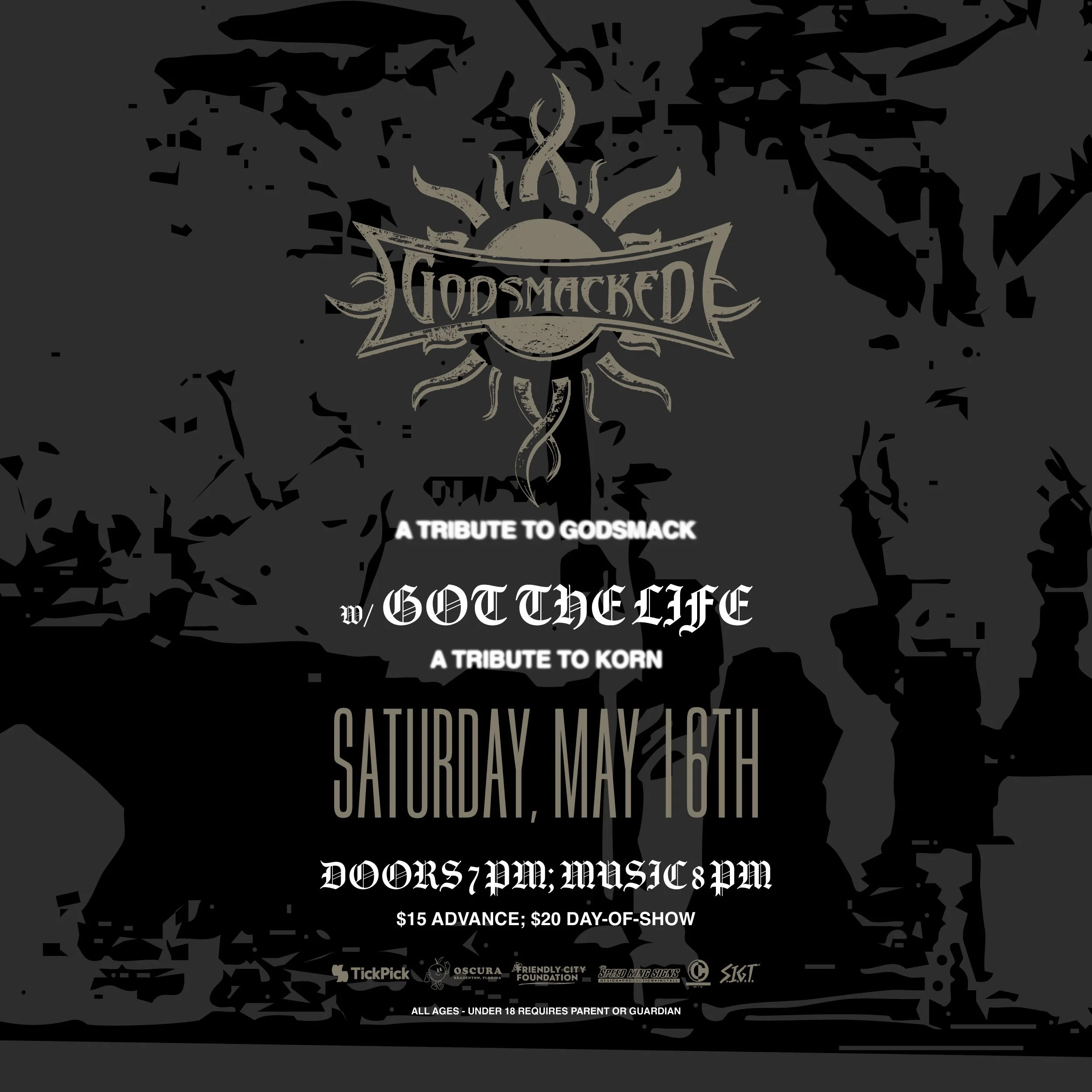 Godsmacked - Tribute to Godsmack w/ Got the Life - Tribute to Korn