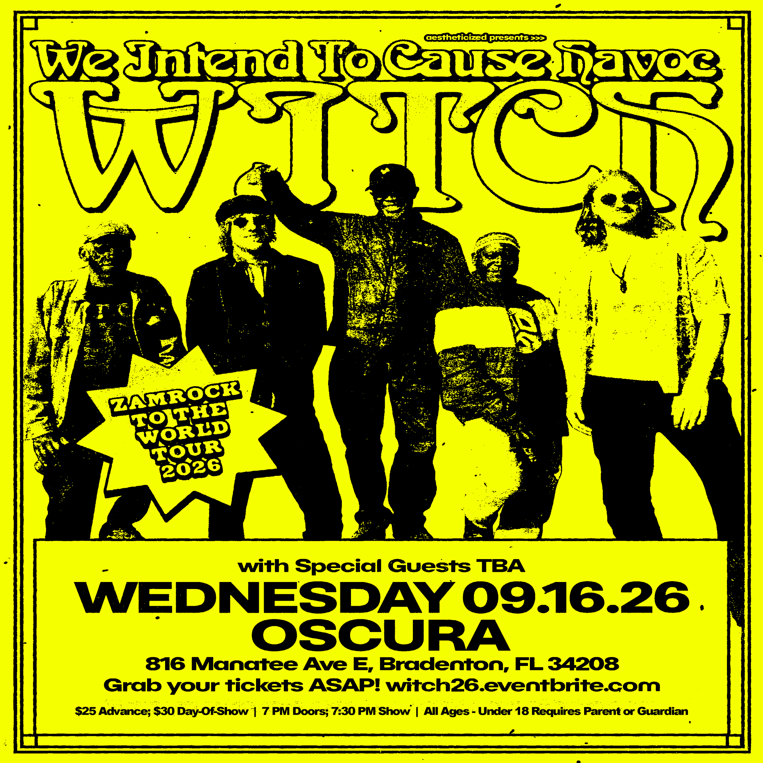 W.I.T.C.H. (We Intend To Cause Havoc) w/ More TBA