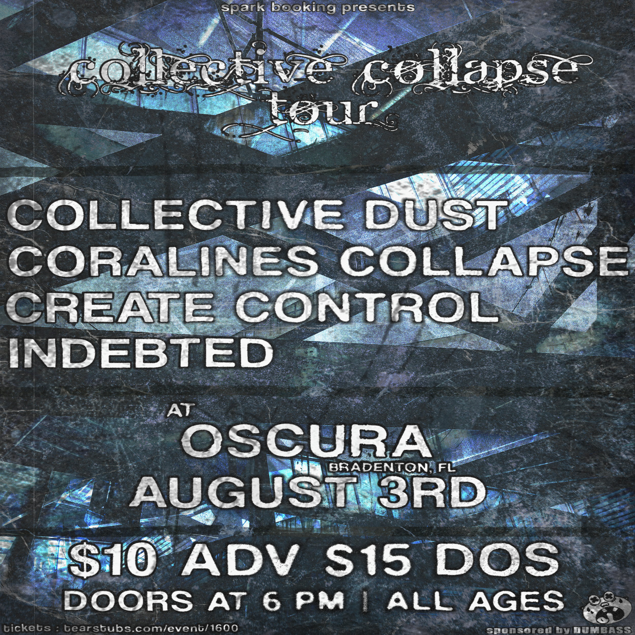 Collective Dust w/ Coraline's Collapse, Create:Control, Indebted