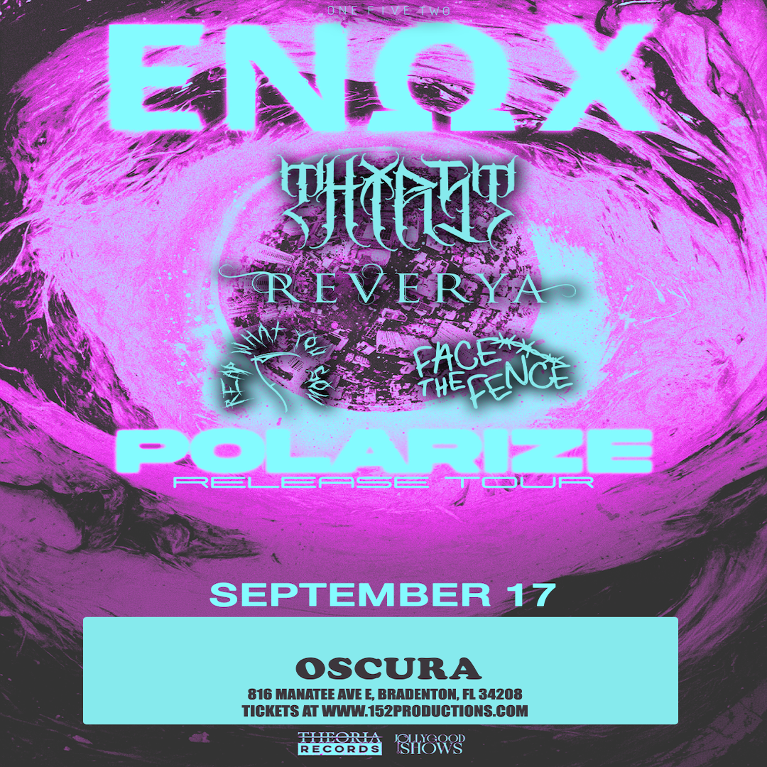 Enox w/ Thirst, Reverya, Reap What You Sow, Face The Fence