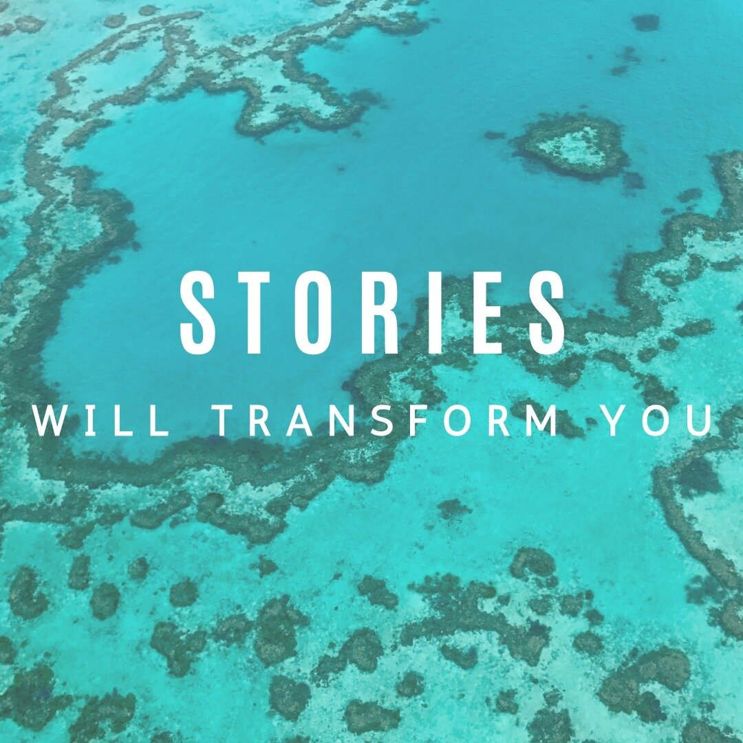 Stories will transform you. What's one story that changed your outlook, perspective, or mindset?