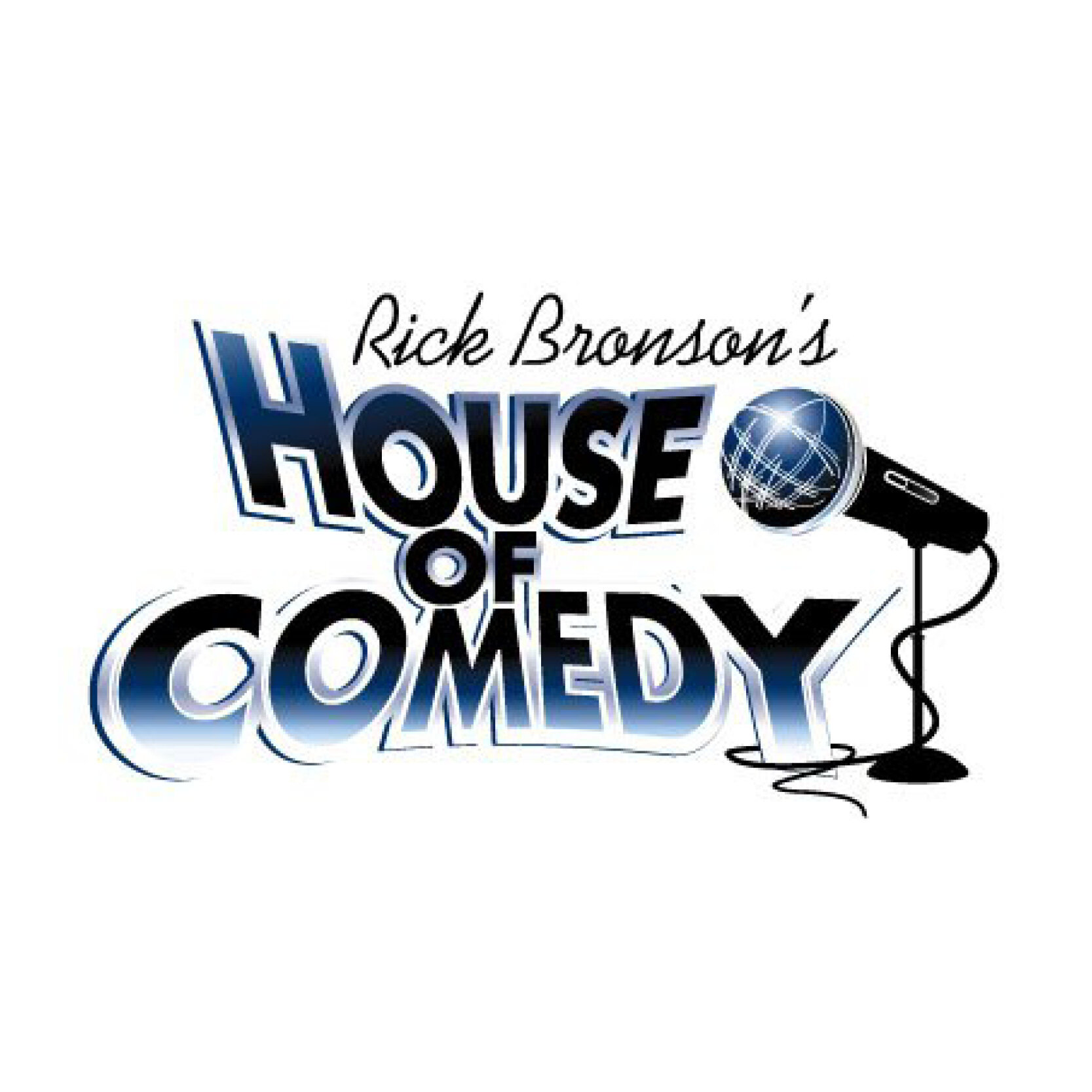 Rick Bronson's - House of Comedy