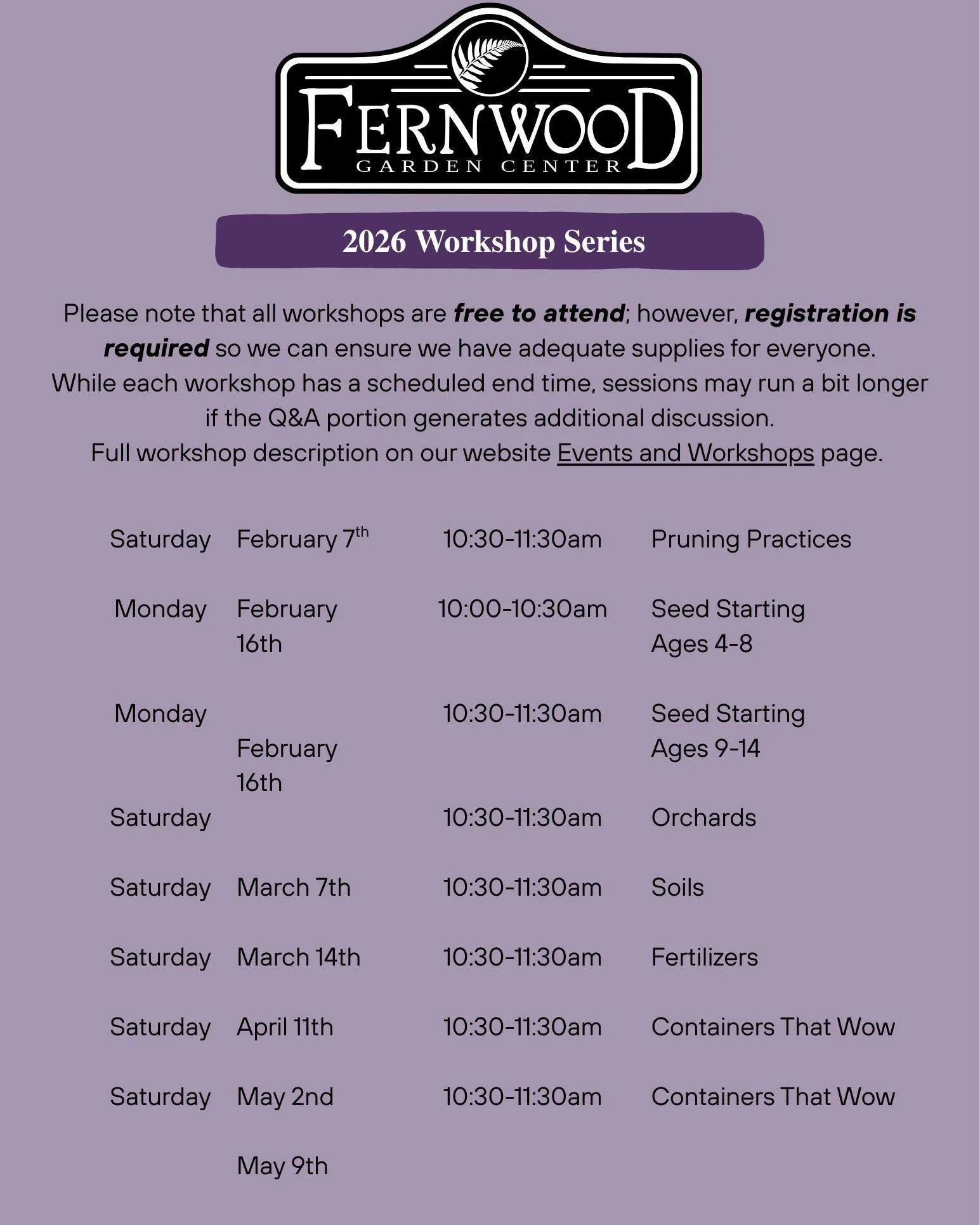 The much anticipated Workshop Schedule is out for the first 4 months!  These are all free workshops, but we require registration to ensure ample supplies. 
#KnowledgeIsPower #ComeLearnWithUs #Workshops #FreeWorkshops #LotsToLearnAboutPlants #Fernwood