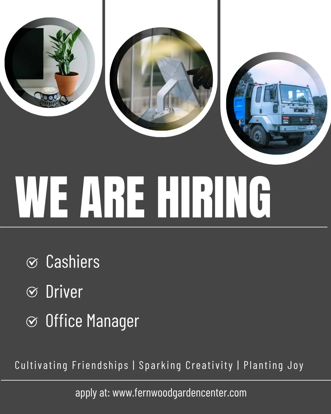 Looking to join a quick paced, expanding business that is all about planting joy and serving our community?  Look no further.  Fernwood is looking to fill a couple positions.  Visit our website to check the general job descriptions and fill out an ap