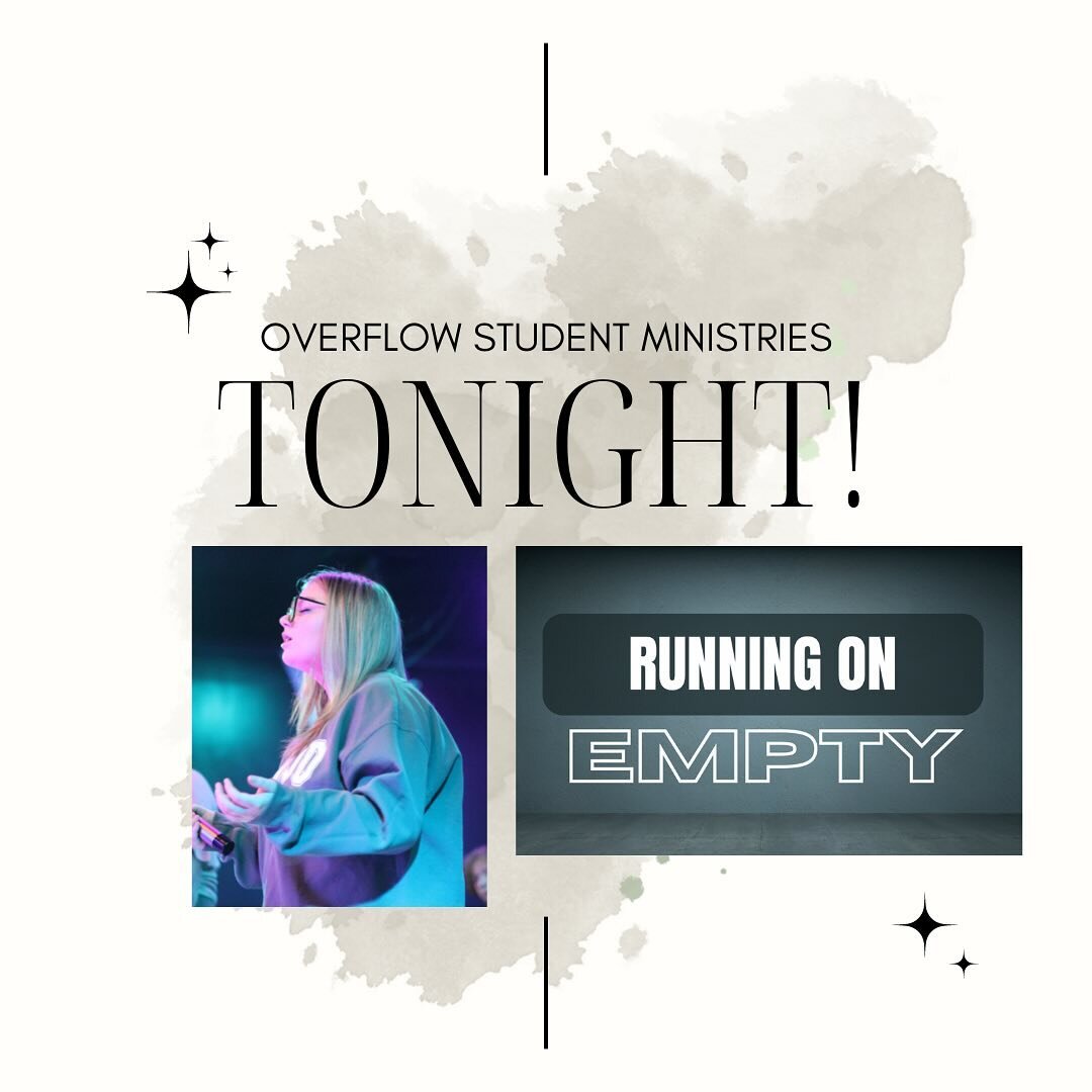 HEY FAMILYYYY!! Make plans to join us tonight as we continue our series, &ldquo;Running on Empty.&rdquo; We&rsquo;ve got an awesome night in store with food at 6, preservice prayer at 6:30, and service will start at 7 pm!! So bring a friend and come 