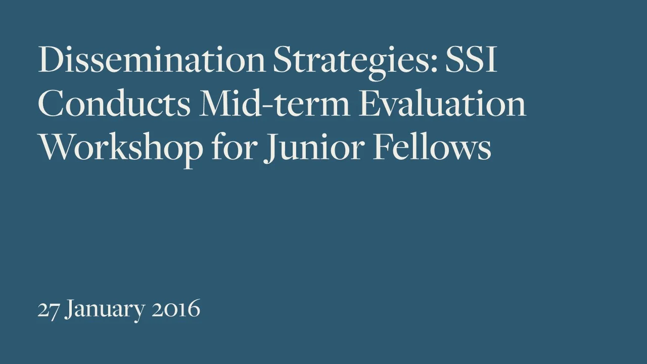 Dissemination Strategies: SSI Conducts Mid-term Evaluation Workshop for Junior Fellows
