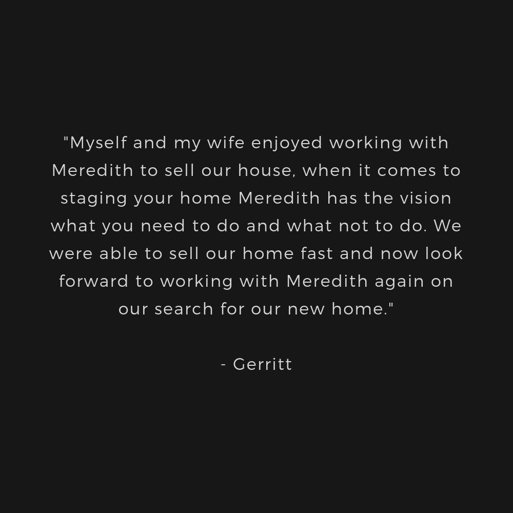 Meredith has a gift for real estate and we are so glad we found her. She helped my parents and I sell our rural acreage properties and she truly went above and beyond getting the job done for us. She is knowledgea-1.png