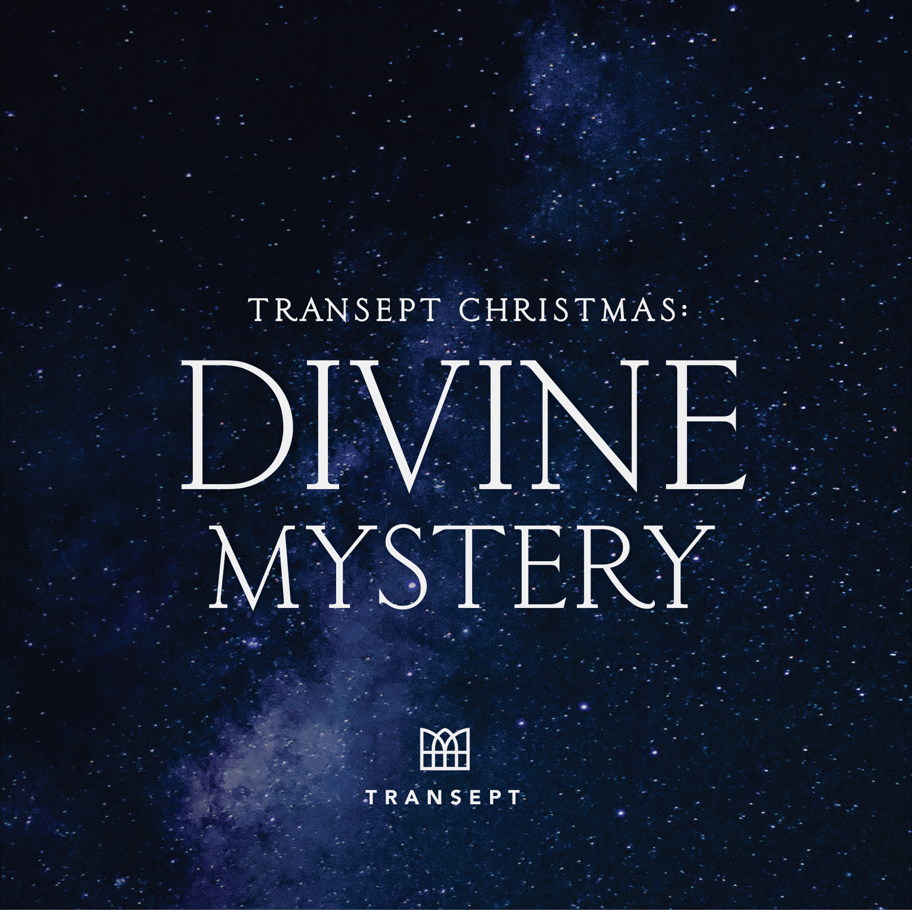 Transept Christmas: Divine Mystery