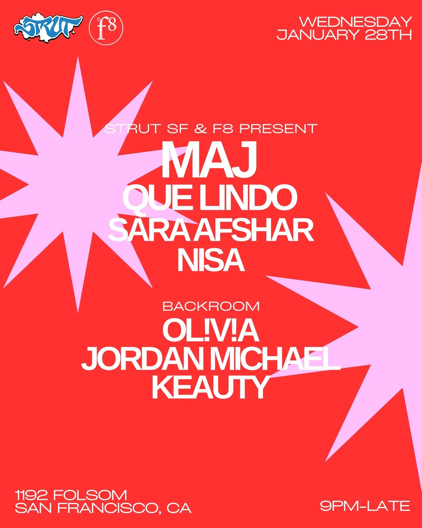 Strut SF and F8 present Maj and Que Lindo