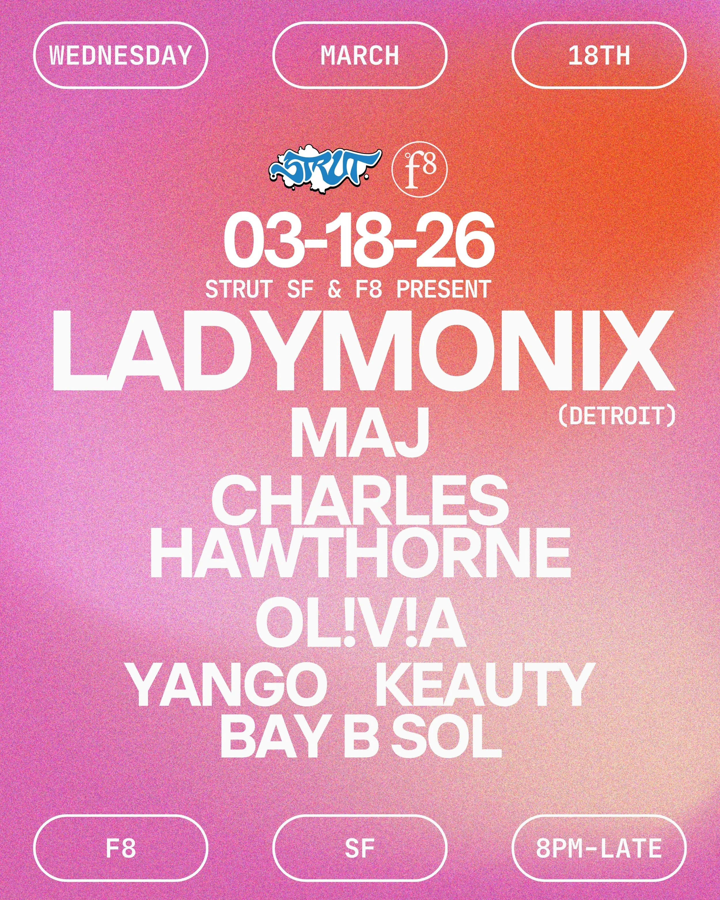 STRUT SF &amp; F8 present LADYMONIX