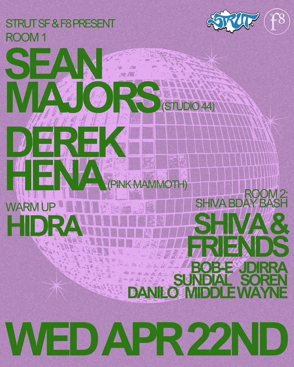 Strut SF and F8 present Sean Majors and Derek Hena