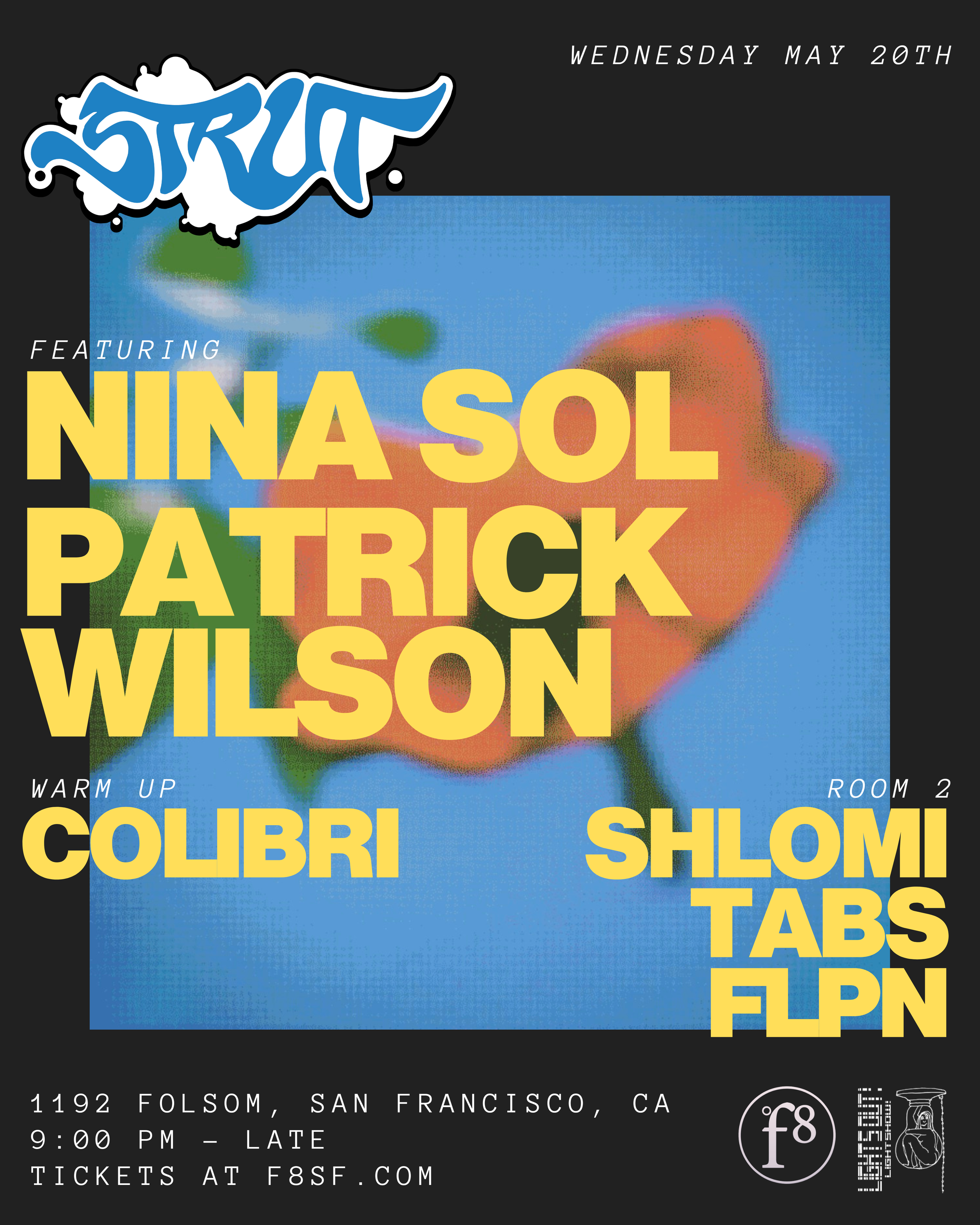 Strut SF and F8 present Nina Sol &amp; Patrick Wilson
