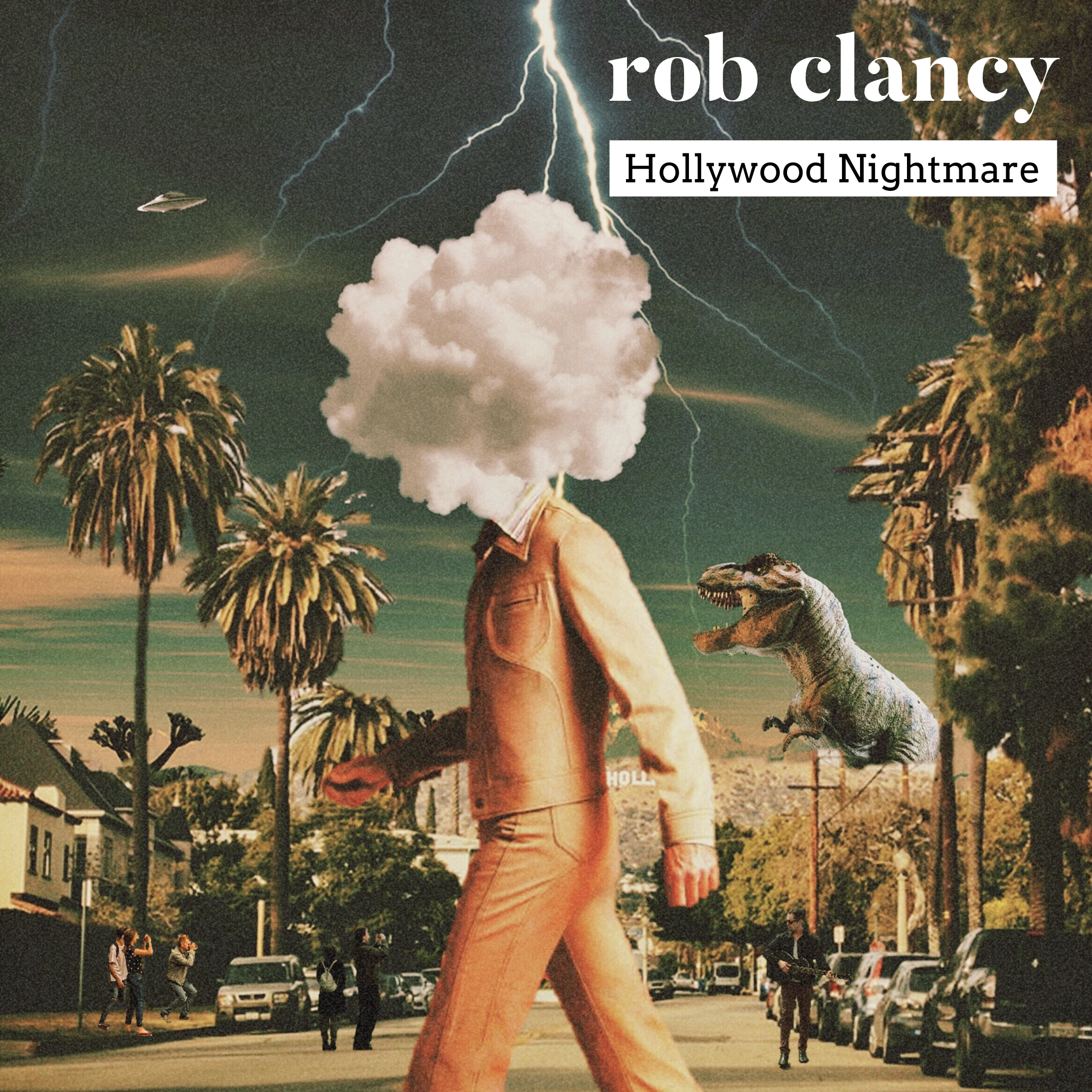 The self-recorded and produced solo EP “Hollywood Nightmare” by Rob Clancy - feat. “Pretending To Be Sad” & “Running Back To You”