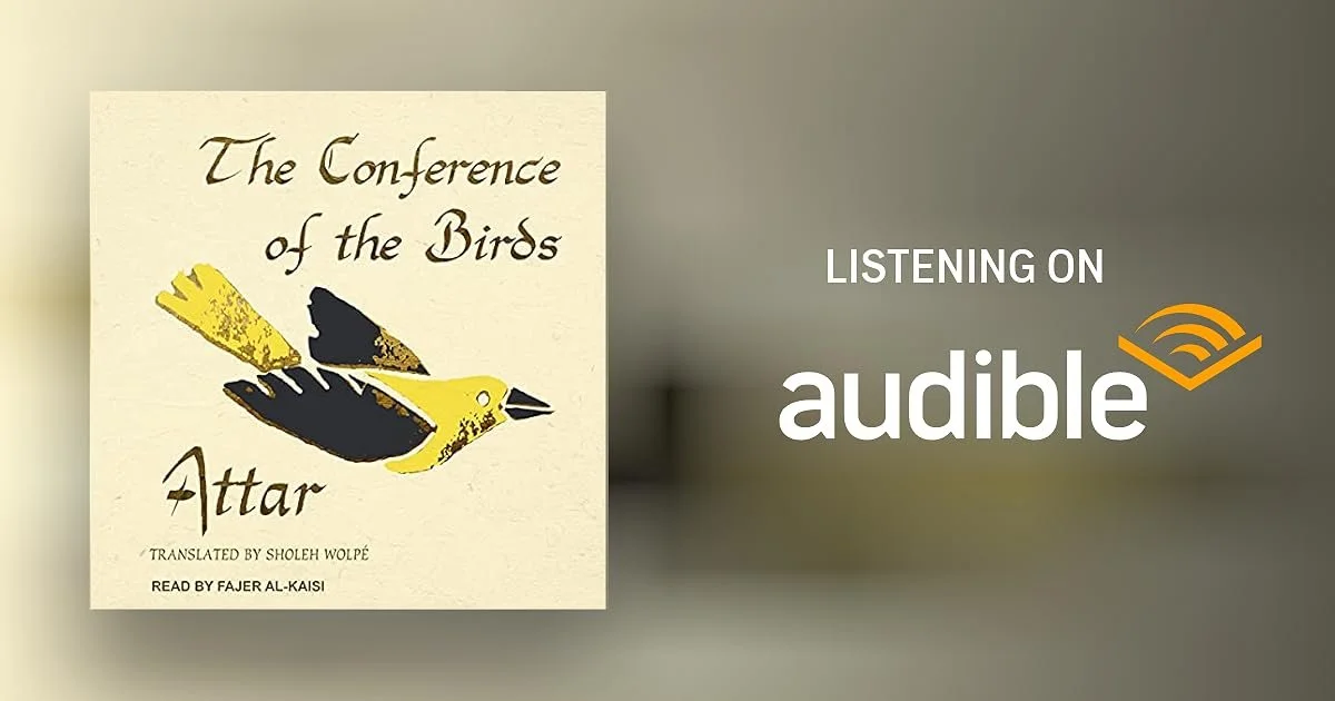 Audiobook cover with an illustration of a black and yellow bird, titled 'The Conference of the Birds' by Attar, translated by Sholeh Wolpé and read by Fajer Al-Kaisi, available on Audible.