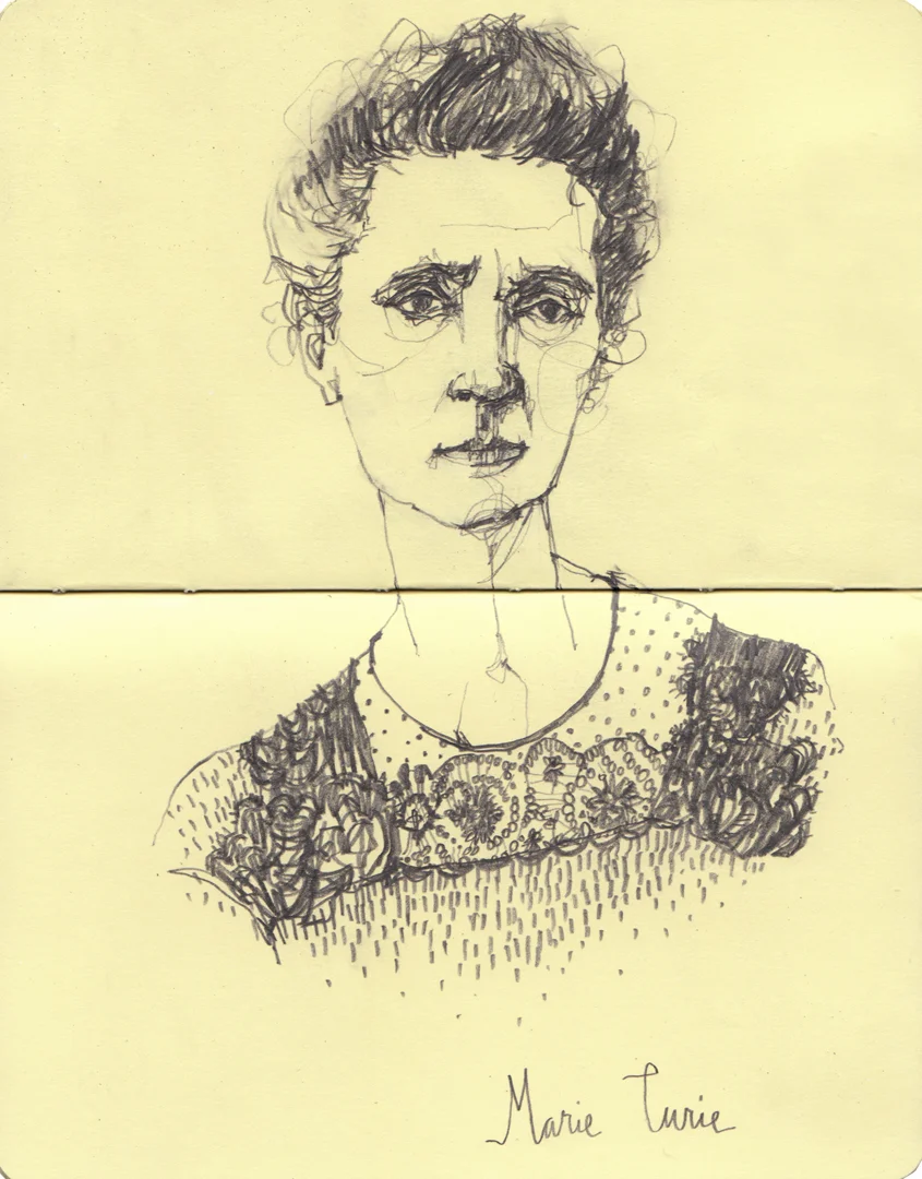 “Life is not easy for any of us. But what of that? We must have perseverance and, above all, confidence in ourselves. We must believe that we are gifted for something and that this thing must be attained.” – Marie Curie