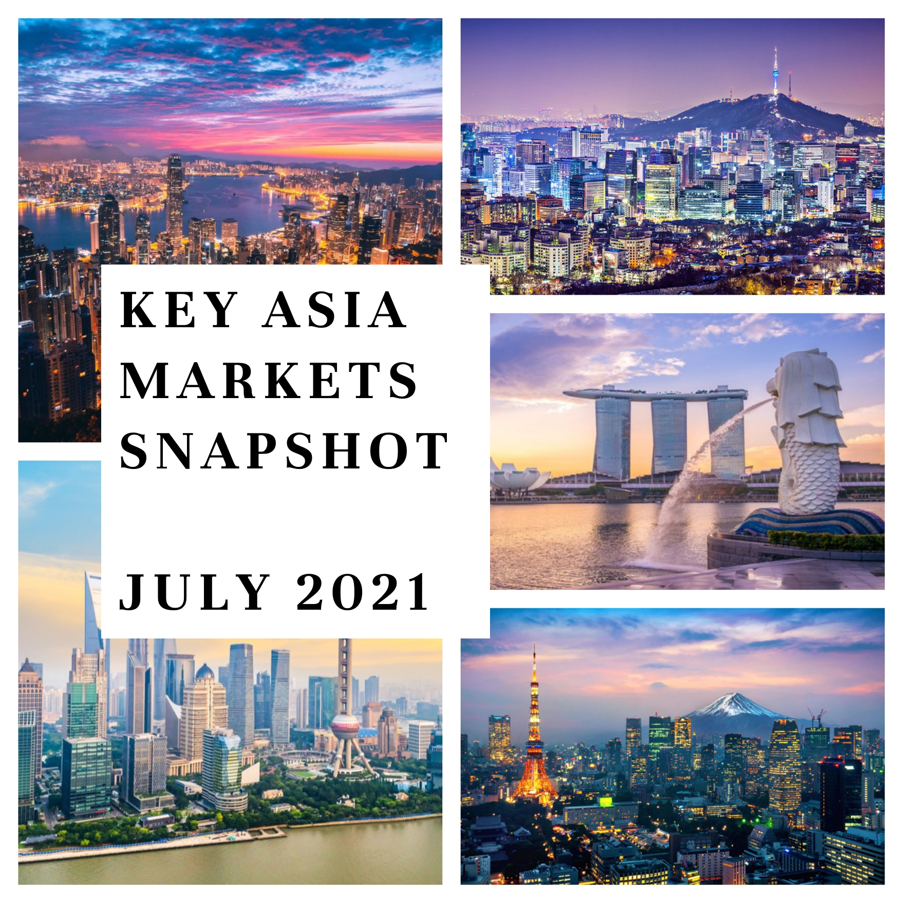 Key Asia Markets Snapshot July 2021