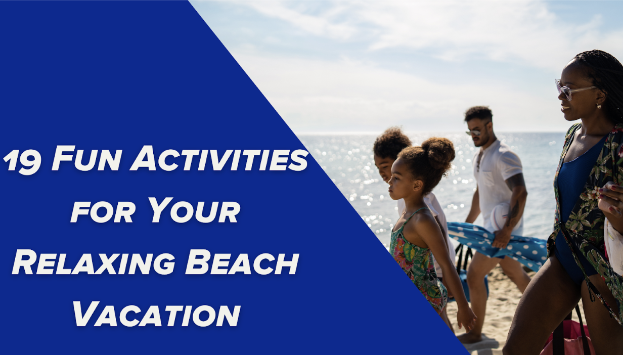 19 Fun Activities for Your Relaxing Beach Vacation
