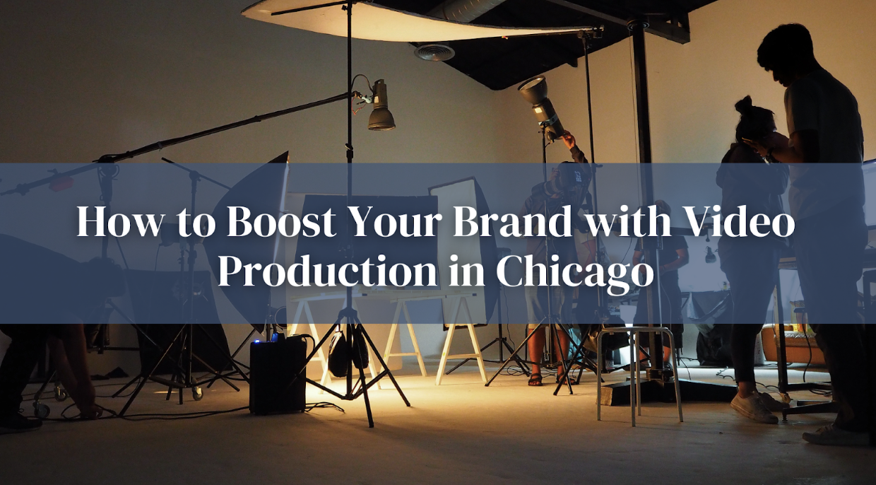 How to Boost Your Brand with Video Production in Chicago?