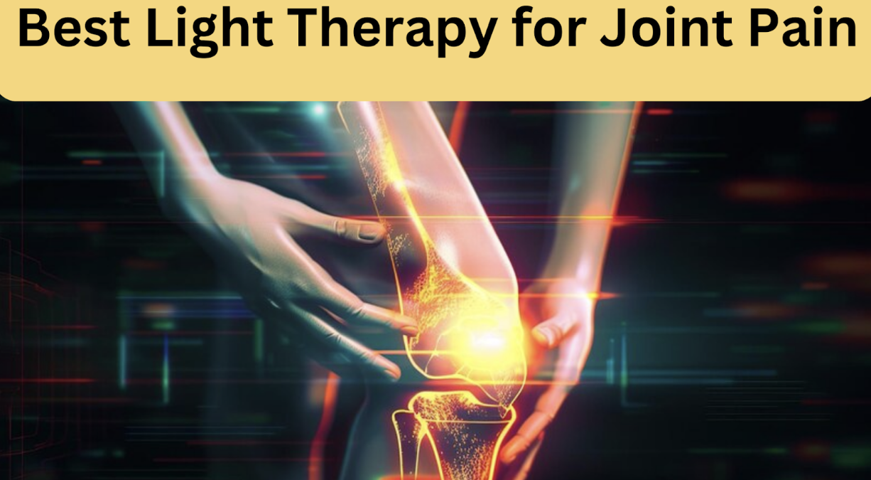 Best Red Light Therapy for Joint Pain