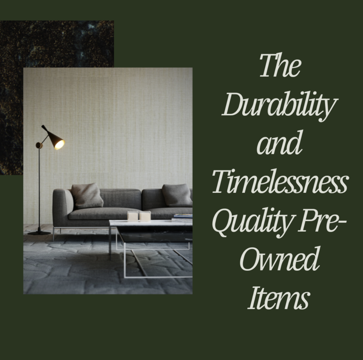 The Durability and Timelessness of Quality Pre-Owned Items