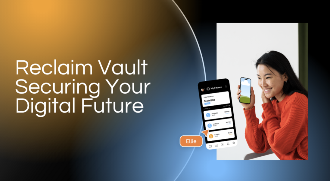 Reclaim Vault – Securing Your Digital Future