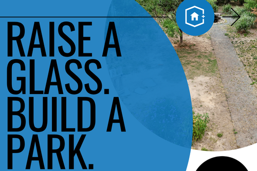 Raise a Glass, Grow a Park