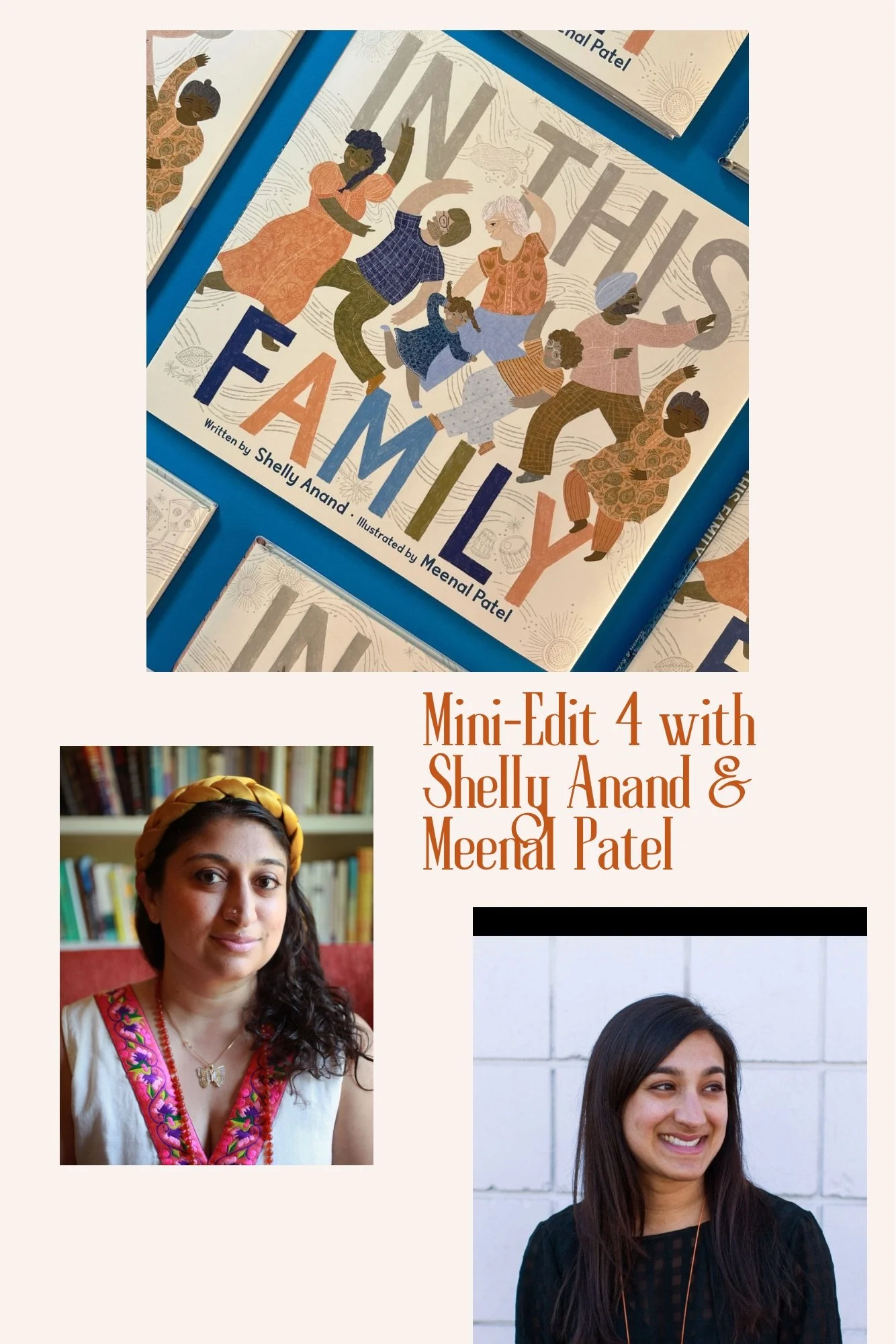 Mini-Edit 4: A celebration of all our blended identities with "In This Family" creators Shelly Anand and Meenal Patel