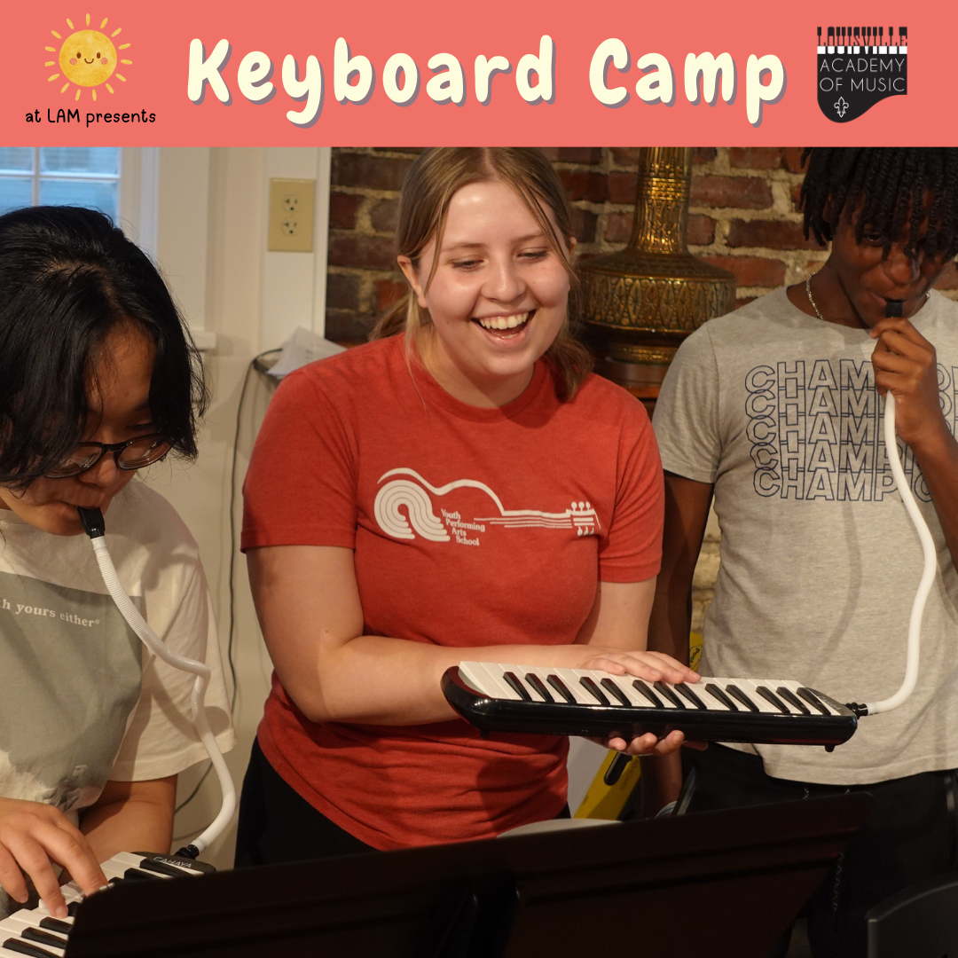 Summer at LAM: Keyboard Camp