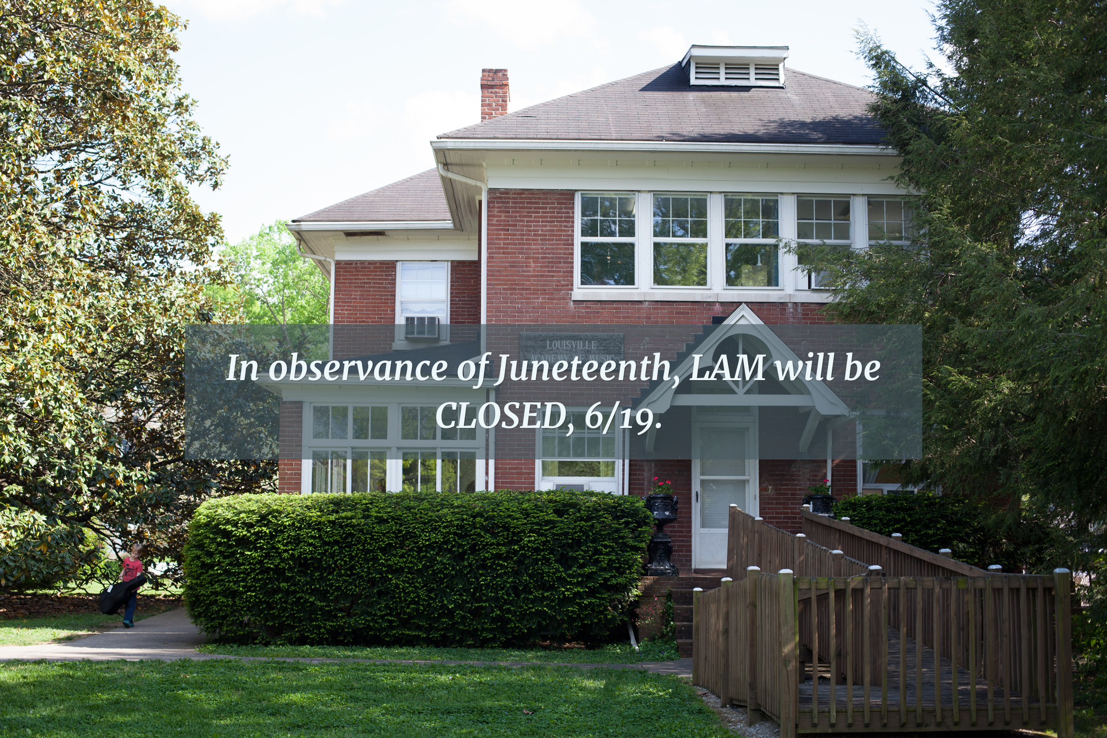 LAM will be closed for Juneteenth!