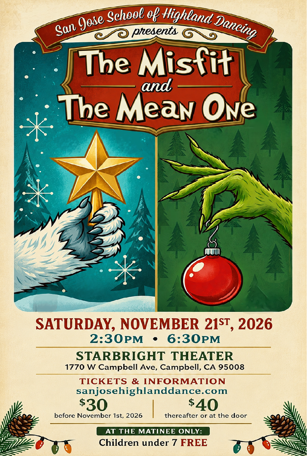 Event poster for 'The Misfit and The Mean One,' presented by San Jose School of Highland Dancing, scheduled for Saturday, November 21, 2026, at Starbright Theater, with showtimes at 2:30 PM and 6:30 PM. Ticket prices are $30 before November 1st and $40 afterward, with free entry for children under 7 at the matinee. The poster features festive imagery, including a Christmas star, snowflakes, and Christmas ornaments.