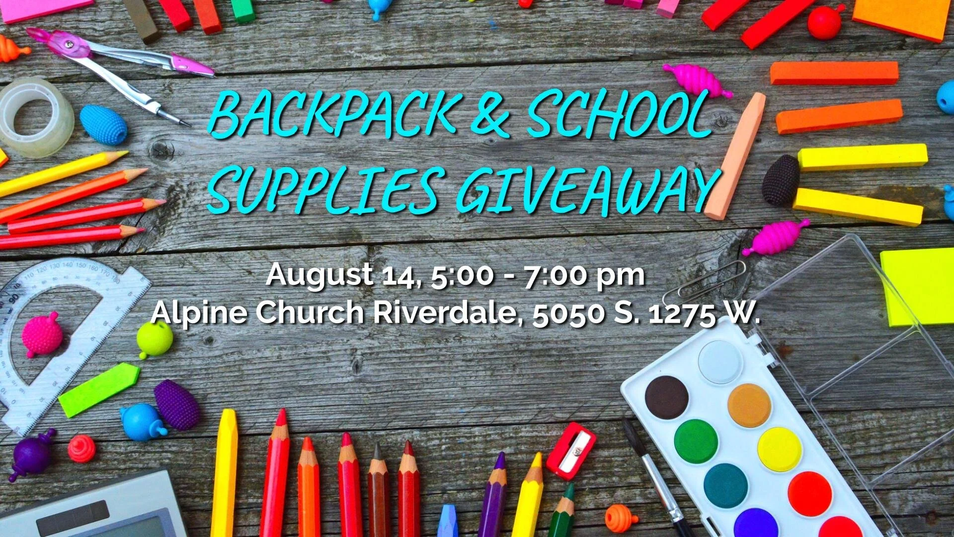 Backpack & School Supplies Giveaway — Alpine Church