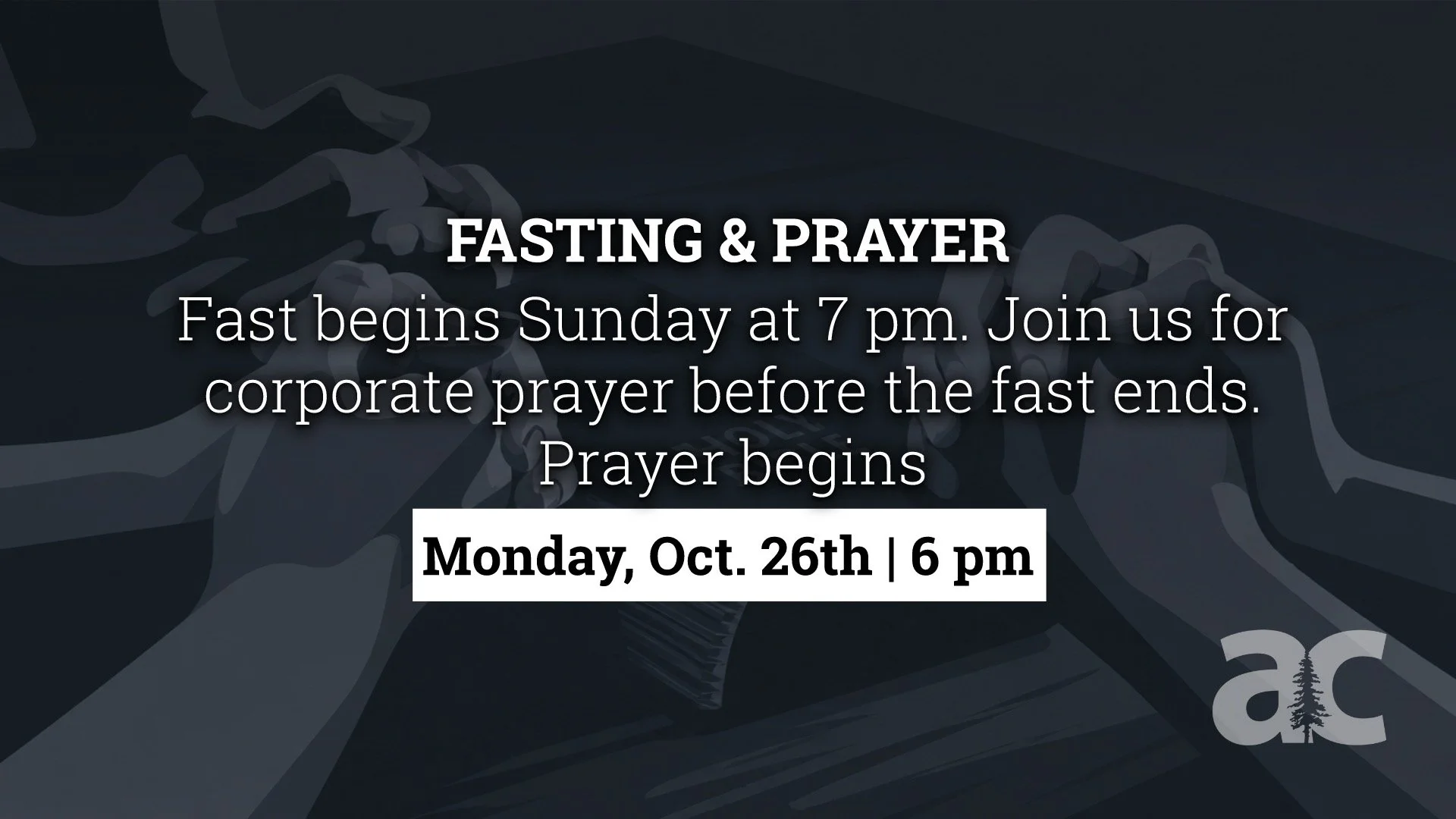 Fasting &amp; Prayer - AC Logan