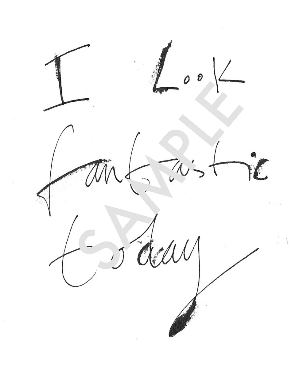 I+look+fantastic+today+SAMPLE.jpg