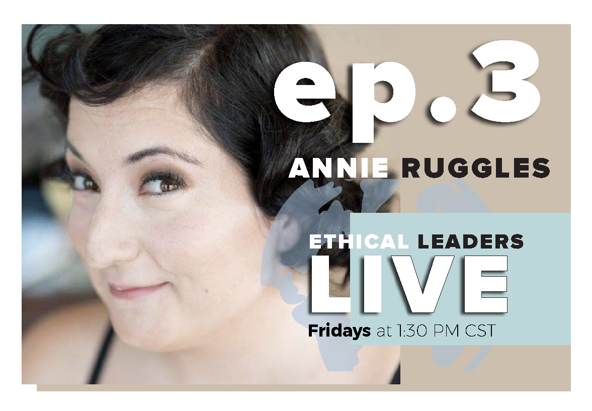 Annie Ruggles Ethical Leaders LIVE 7.png