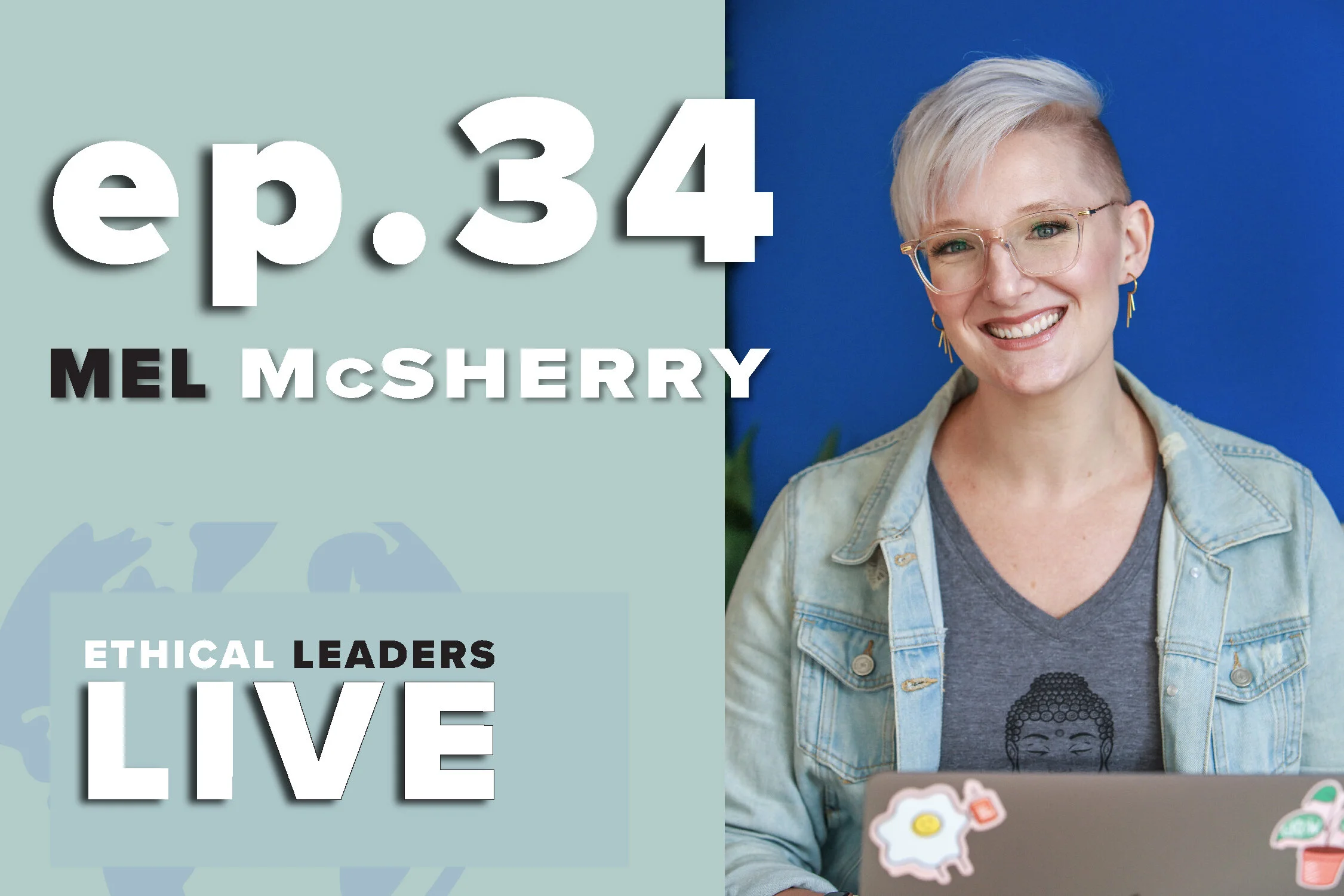 Ep 34 Mel-Video Size (1).jpg