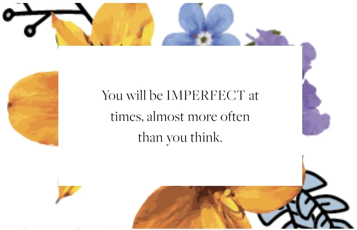 Intention to Be Imperfect &amp; Be Impactful