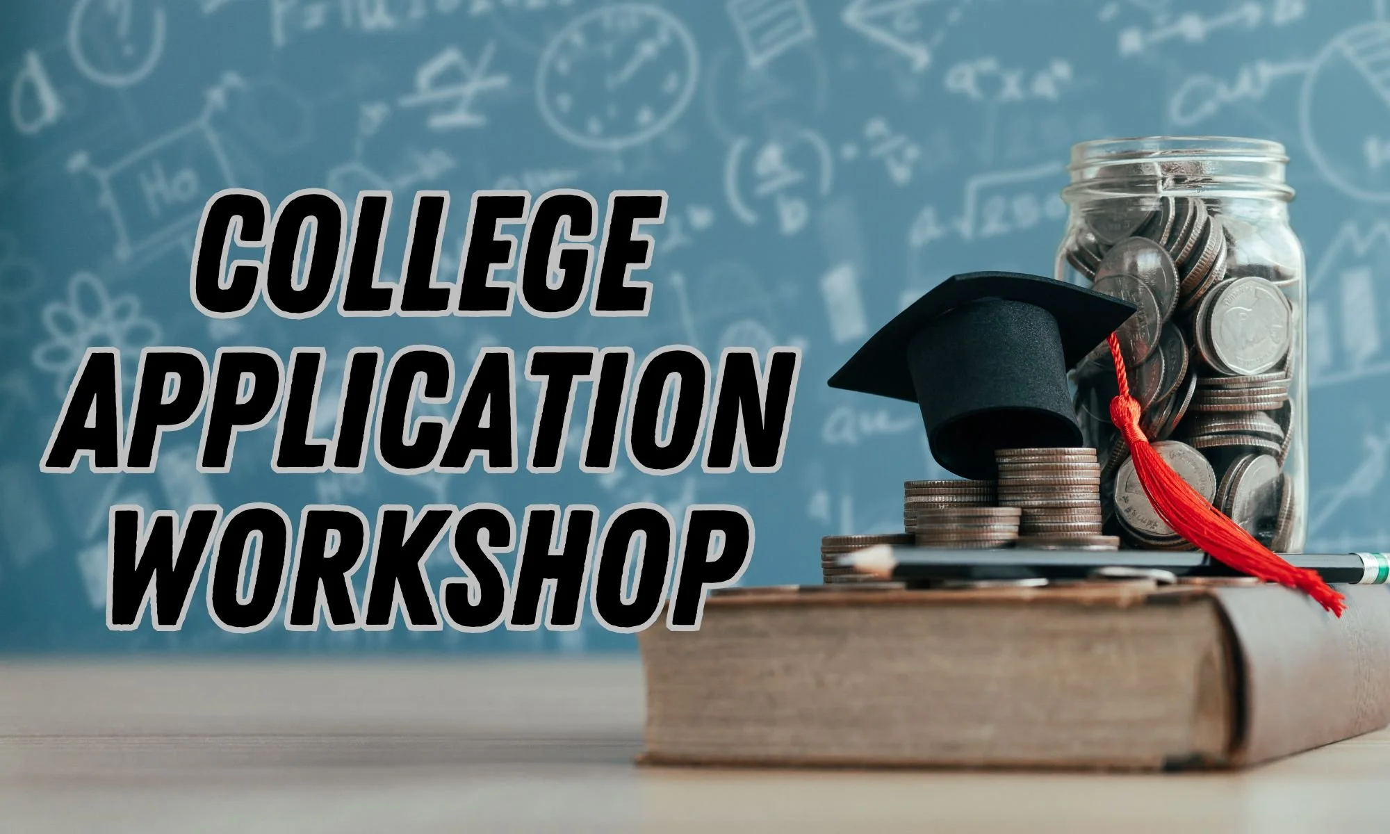 College Application Workshop