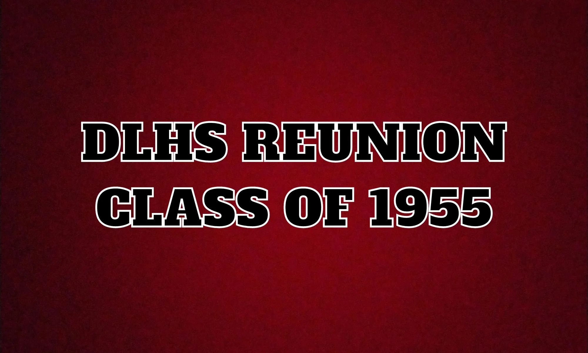 DLHS Class of 1955 70th Year Reunion