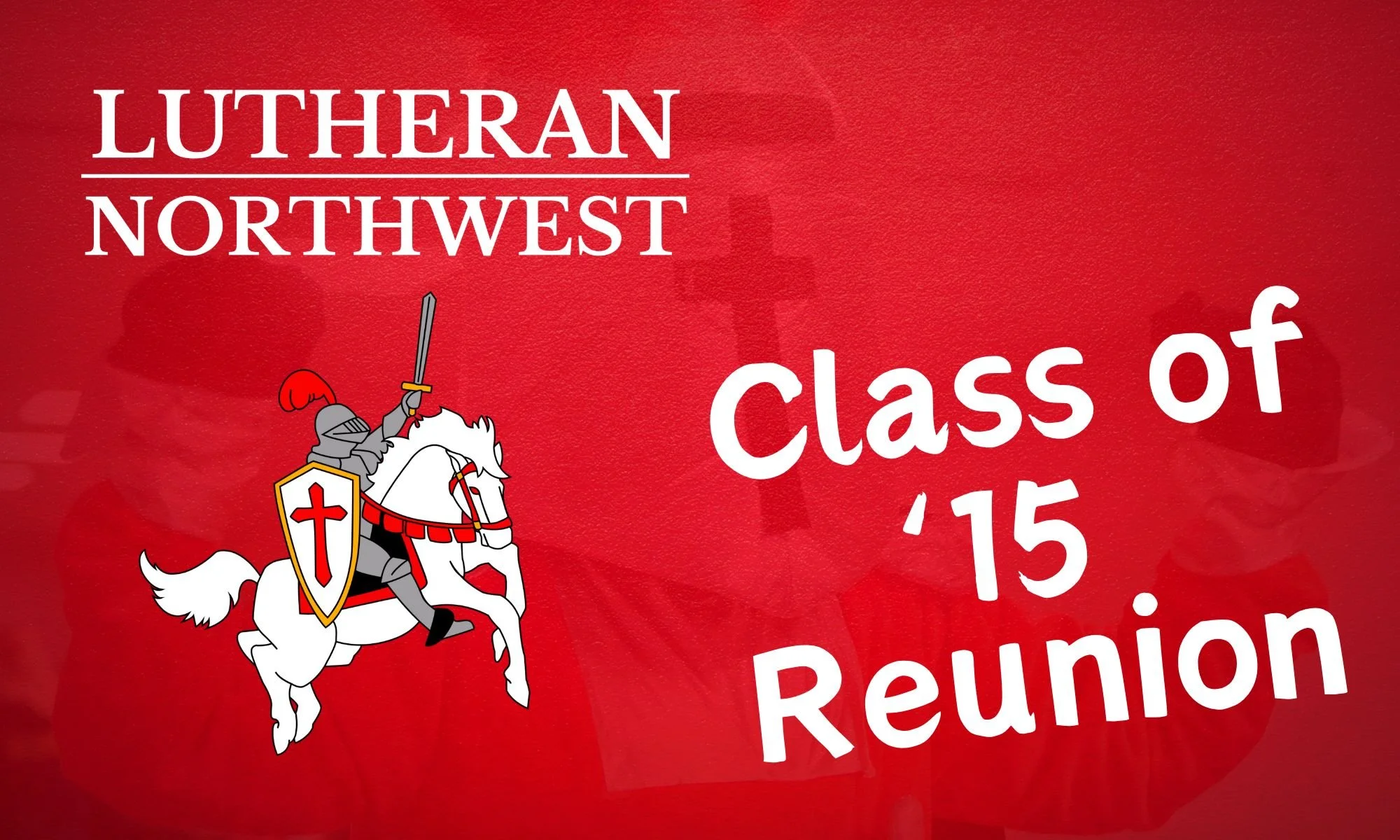 Lutheran Northwest Class of 2015 Reunion