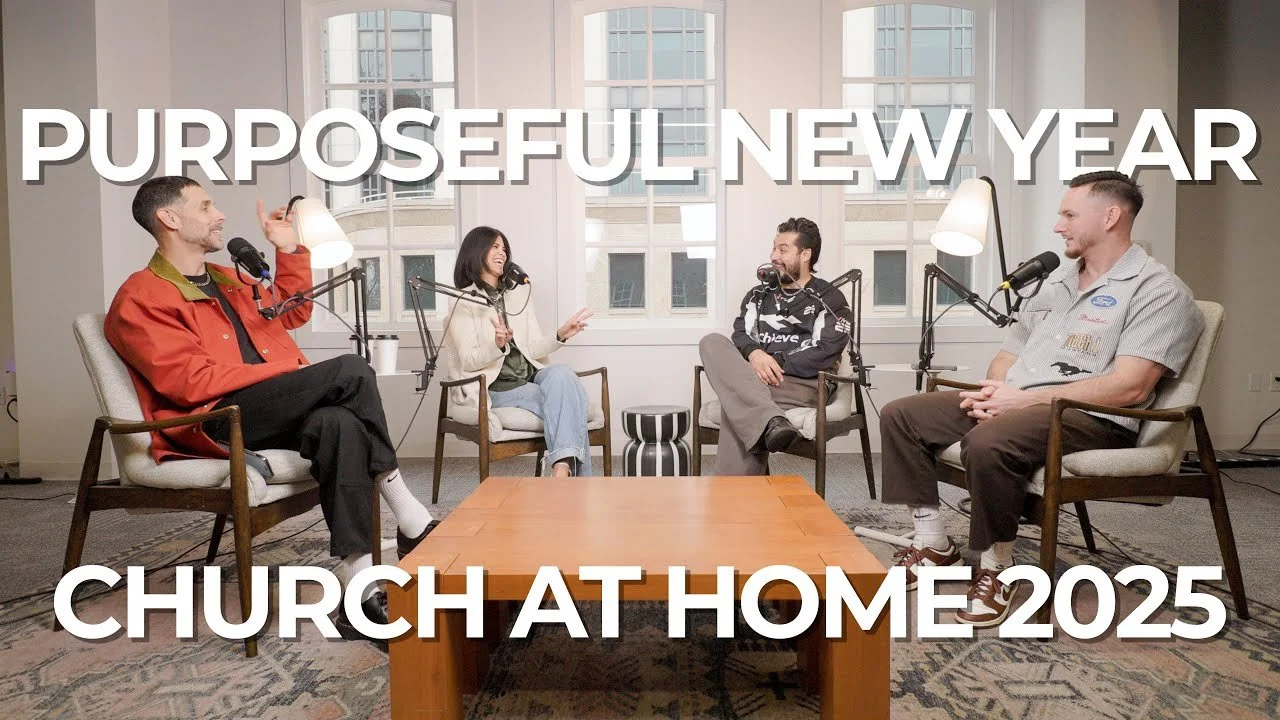 Ending Strong, Beginning with Purpose. - Church at Home 2025
