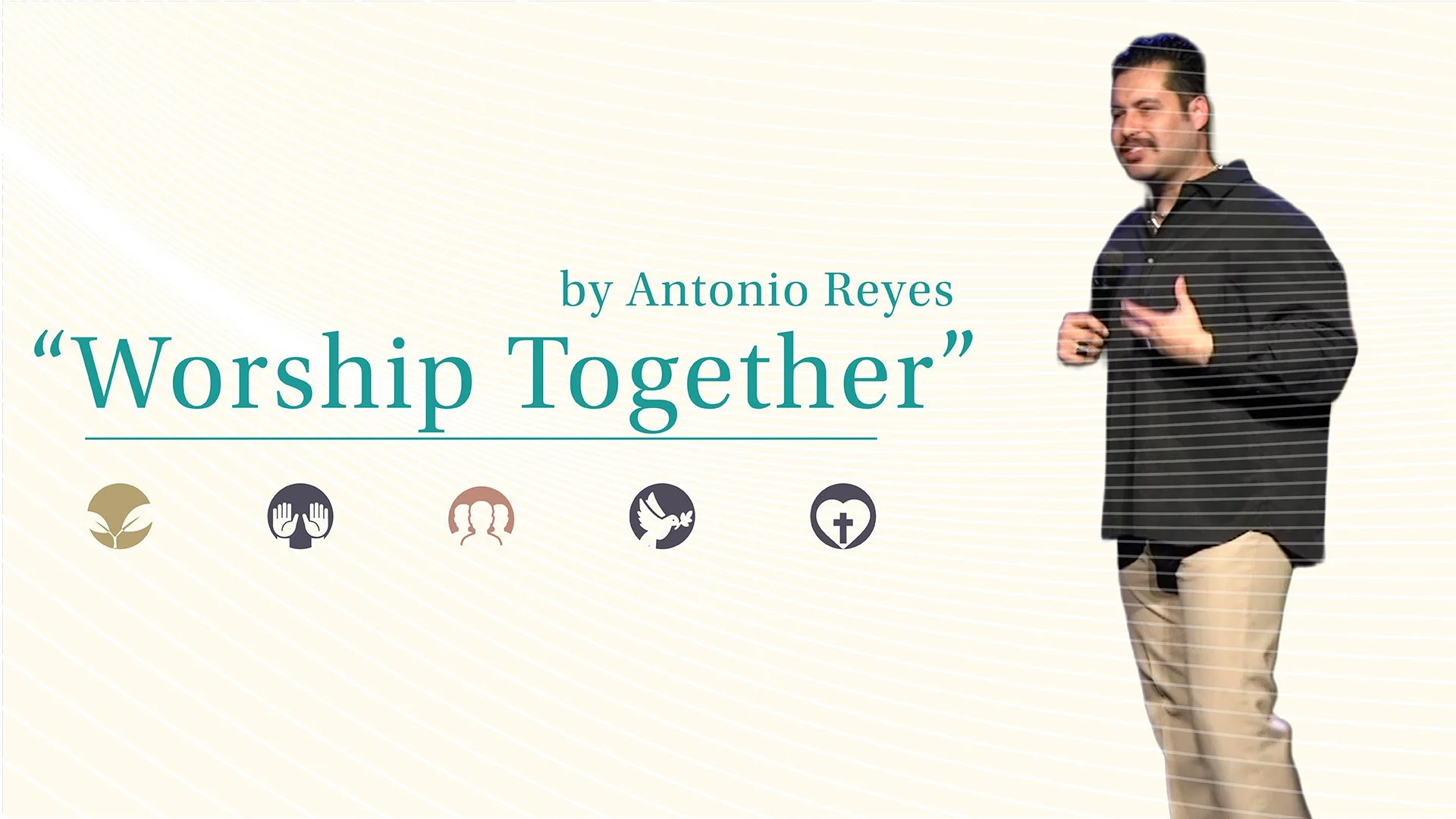 “Worship Together” by Antonio Reyes