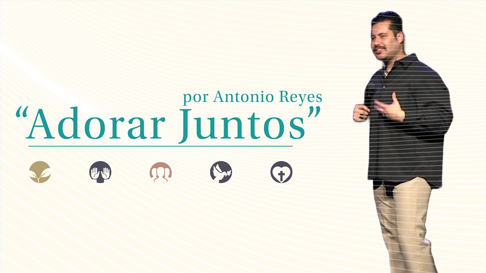 “Adorar Juntos” por Antonio Reyes