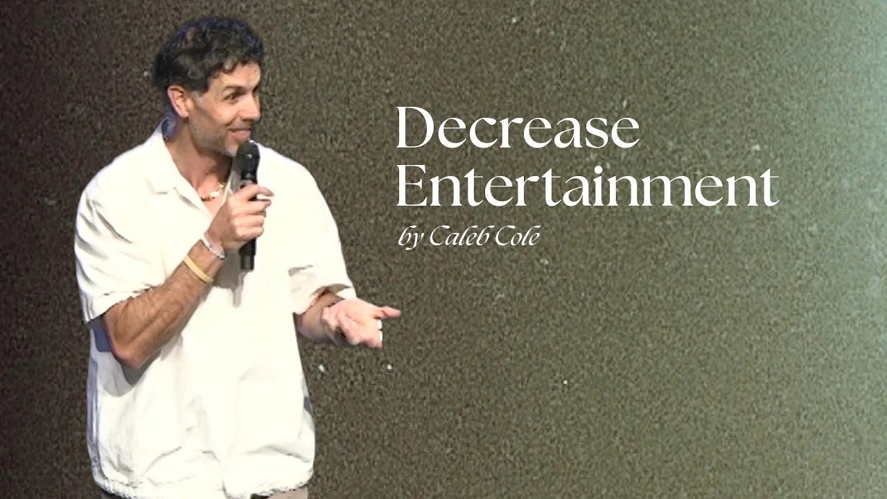 “Decrease Entertainment: The Way of True Discipleship” by Caleb Cole