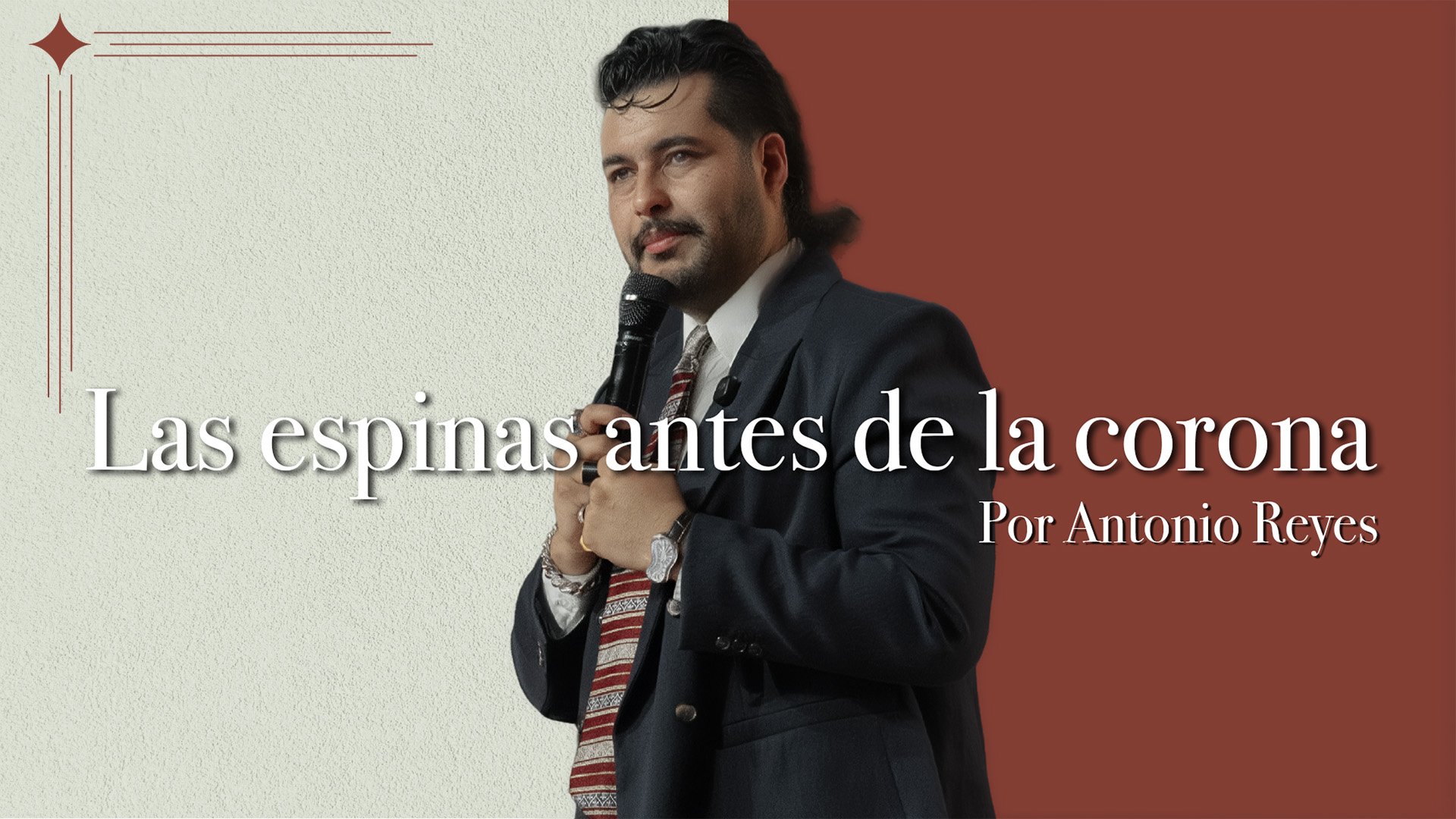  “Las espinas antes de la corona” Por Antonio Reyes